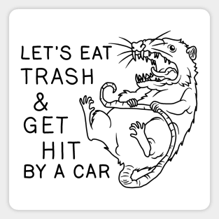 Possum - Let's Eat Trash and Get Hit By A Car Magnet